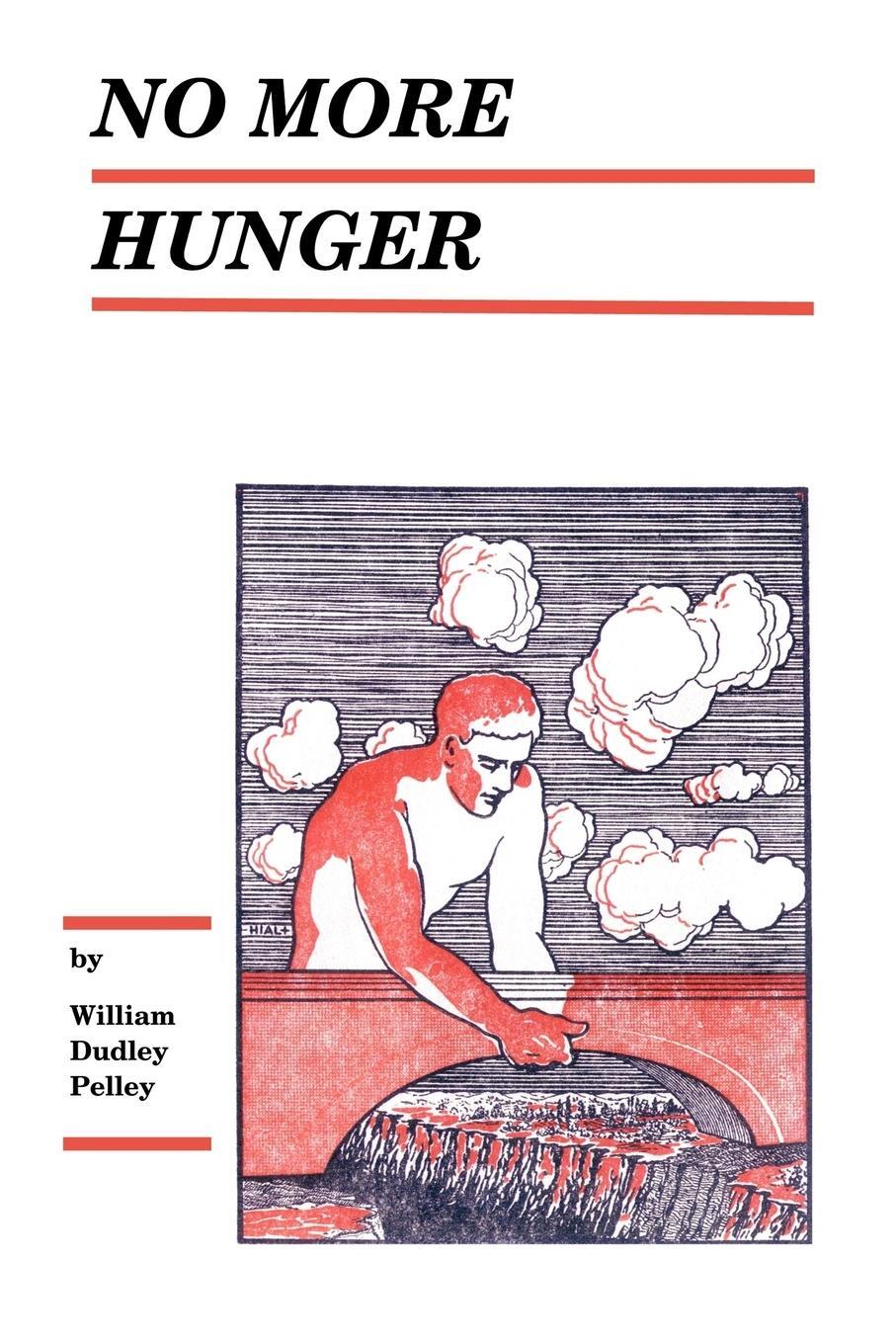 Cover: 9781426951114 | No More Hunger | William Dudley Pelley | Taschenbuch | Paperback