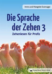 Cover: 9783954090181 | Die Sprache der Zehen 3 | Imre Somogyi | Taschenbuch | 176 S. | 2014