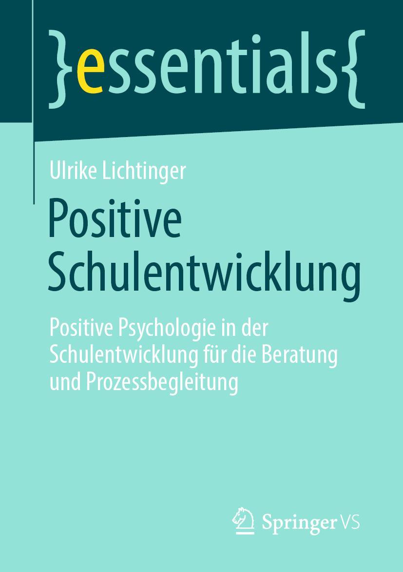 Cover: 9783658370343 | Positive Schulentwicklung | Ulrike Lichtinger | Taschenbuch | xi