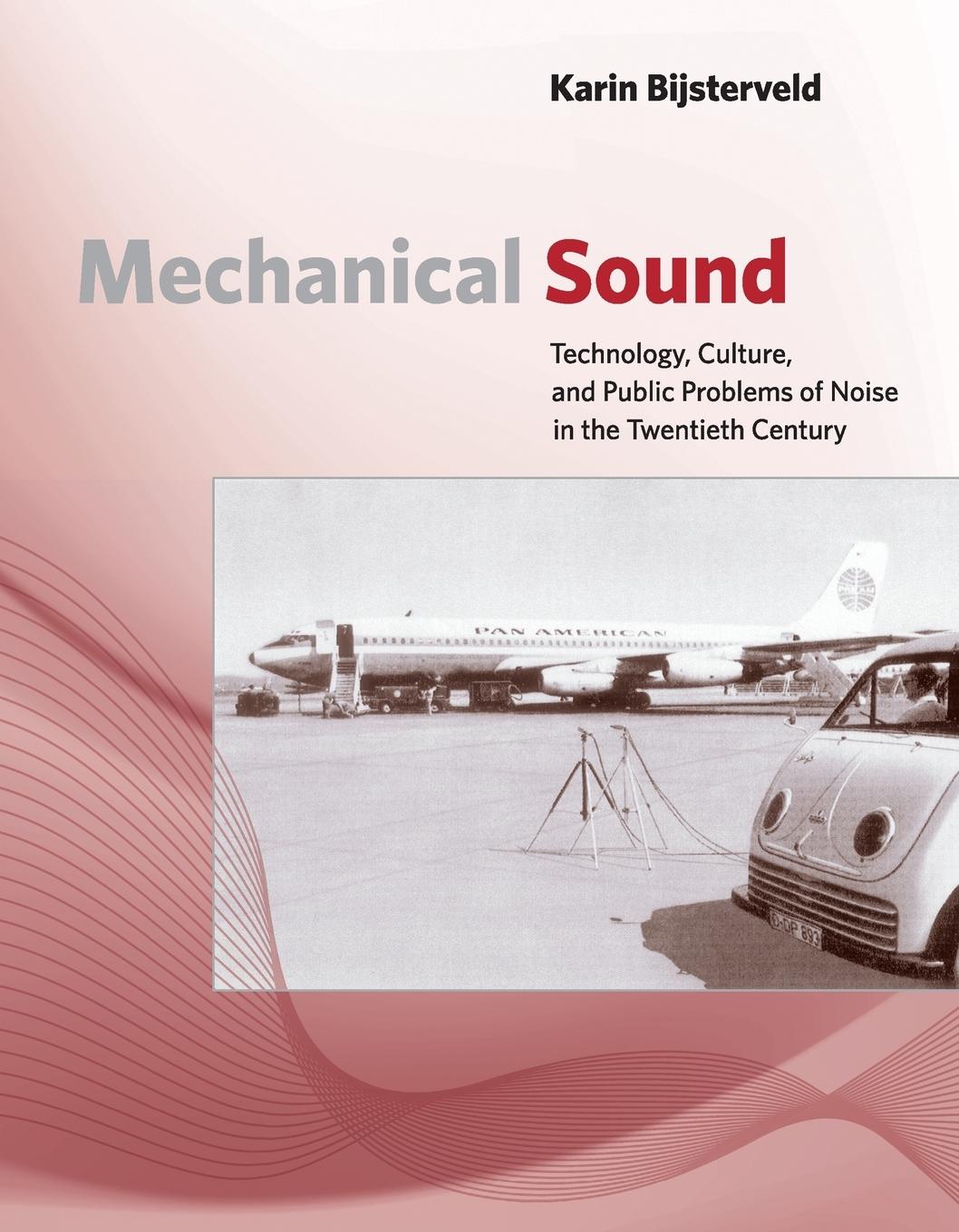 Cover: 9780262534239 | Mechanical Sound | Karin Bijsterveld | Taschenbuch | Englisch | 2017