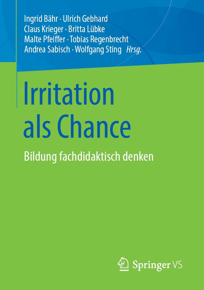 Cover: 9783658202927 | Irritation als Chance | Bildung fachdidaktisch denken | Bähr (u. a.)