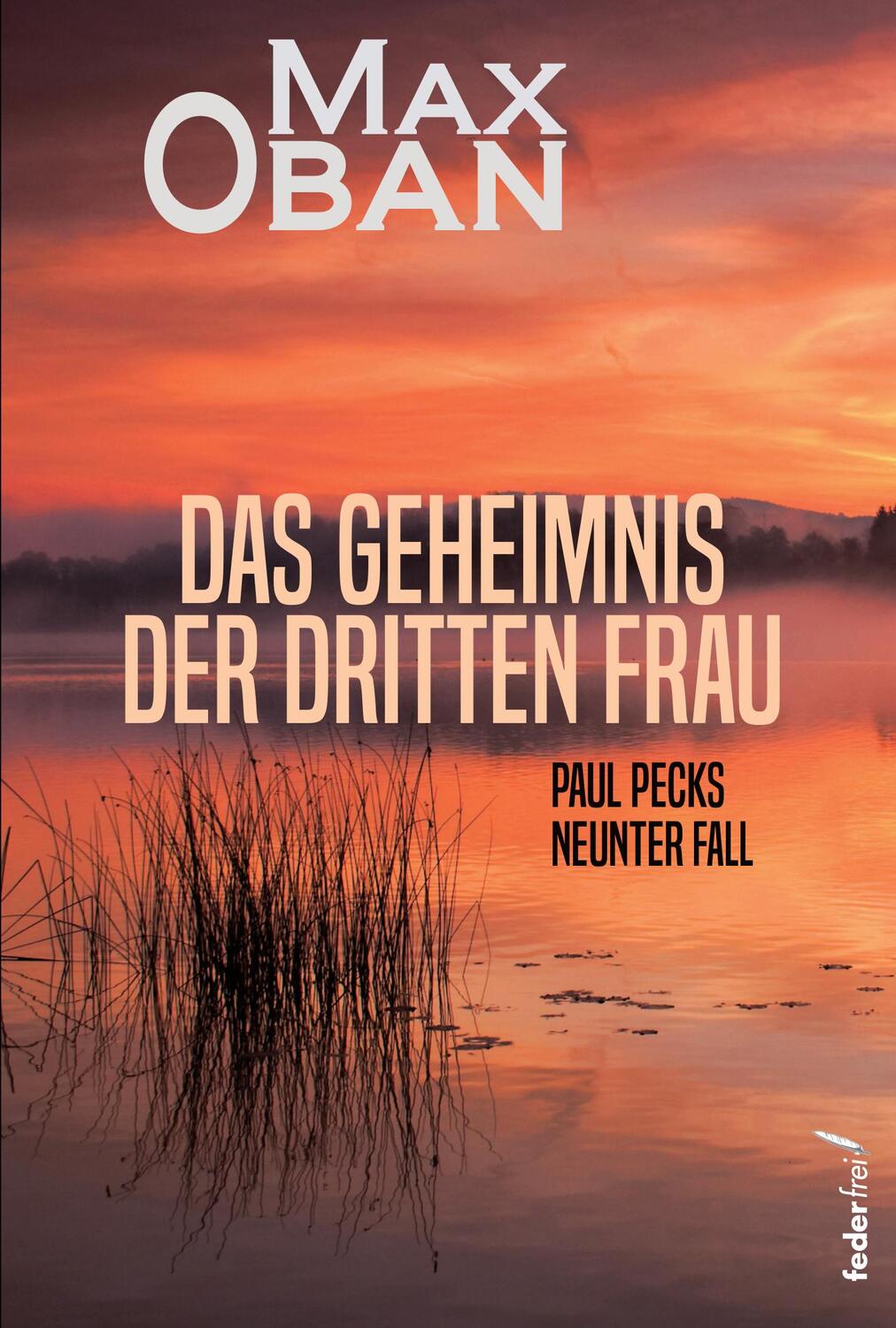 Cover: 9783990742020 | Das Geheimnis der dritten Frau | Paul Pecks neunter Fall | Max Oban