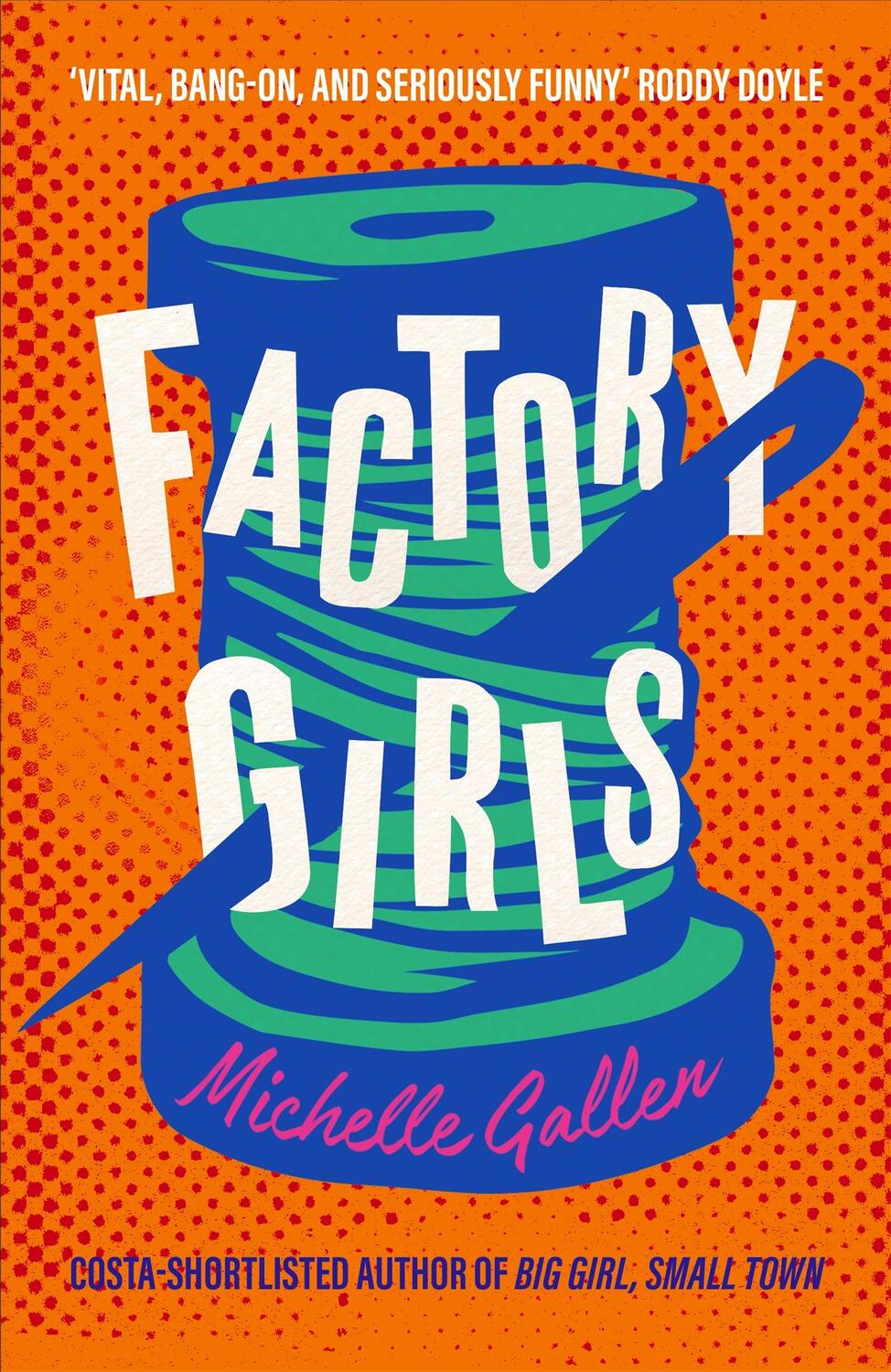 Cover: 9781529386264 | Factory Girls | WINNER OF THE COMEDY WOMEN IN PRINT PRIZE | Gallen