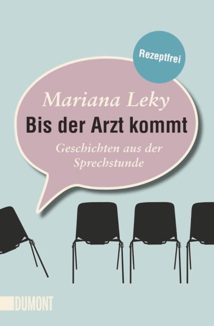 Cover: 9783832162481 | Bis der Arzt kommt | Geschichten aus der Sprechstunde | Mariana Leky