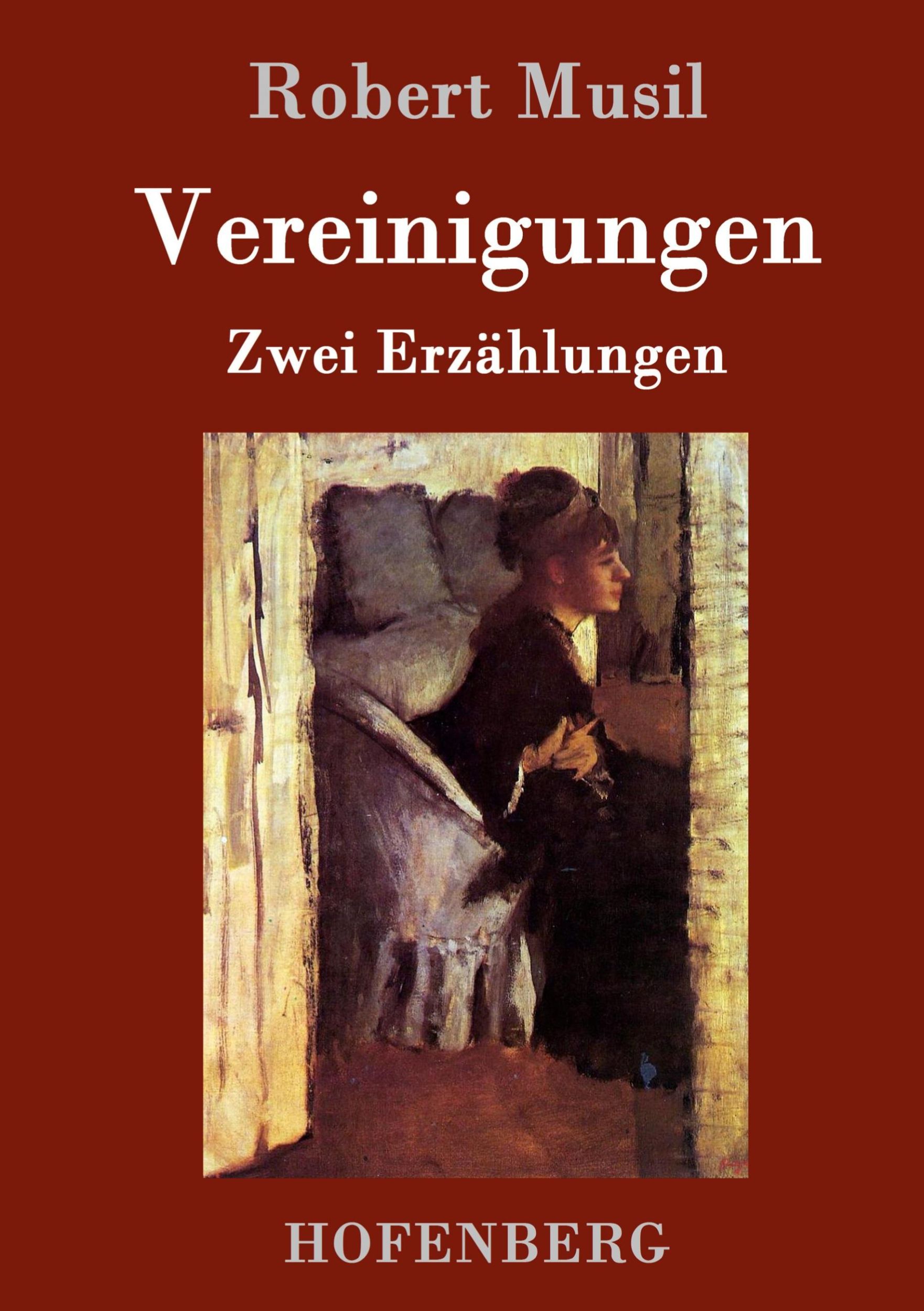 Cover: 9783861997474 | Vereinigungen | Robert Musil | Buch | HC runder Rücken kaschiert