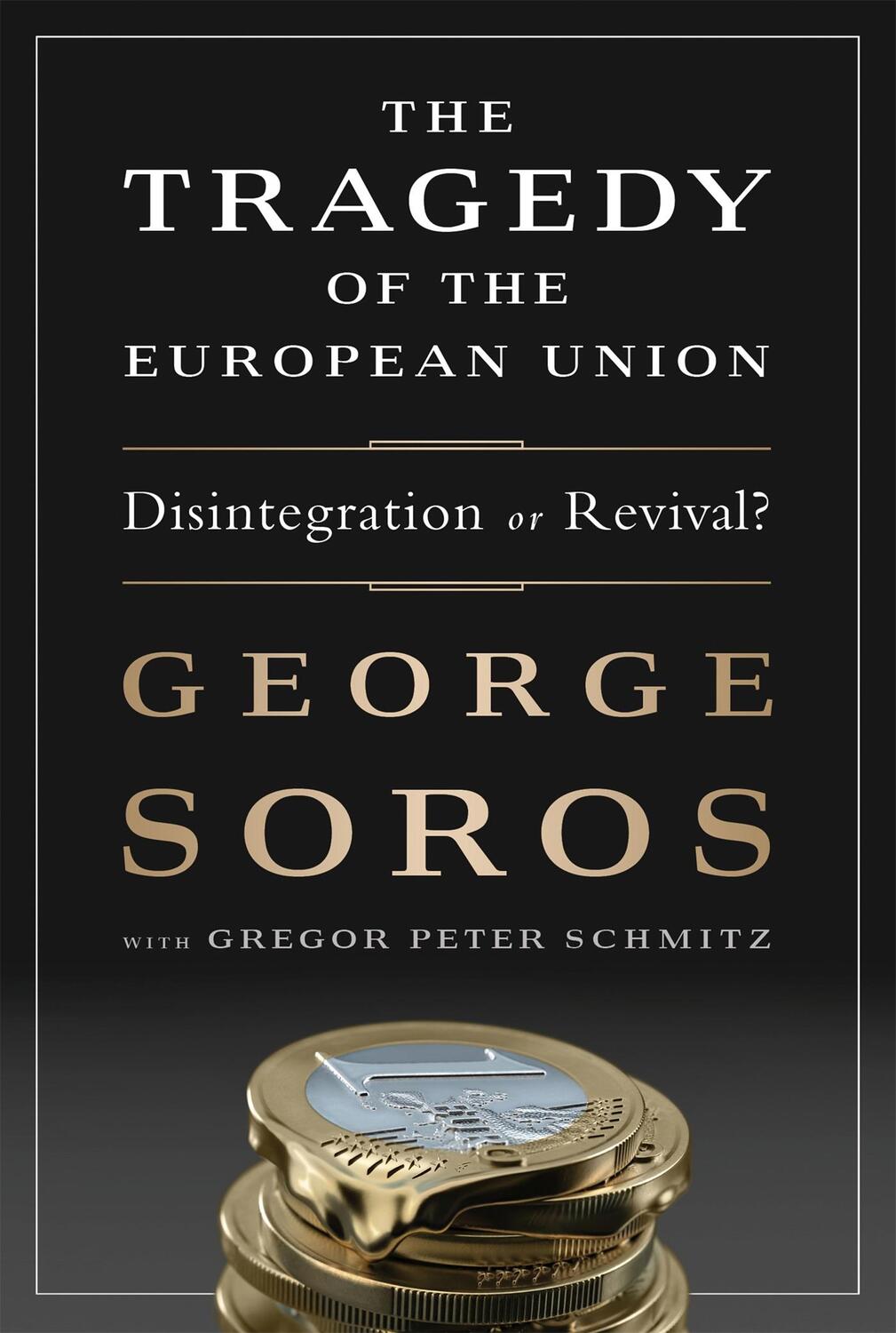 Cover: 9781610394215 | The Tragedy of the European Union | Disintegration or Revival? | Buch