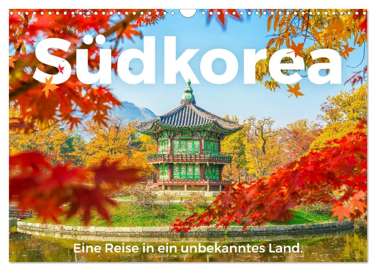 Cover: 9783383917882 | Südkorea - Eine Reise in ein unbekanntes Land. (Wandkalender 2025...