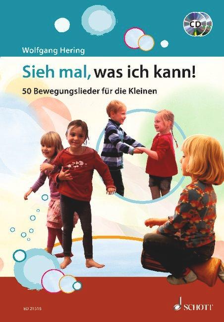 Cover: 9783795746926 | Sieh mal, was ich kann! | 50 Bewegungslieder für die Kleinen | Hering