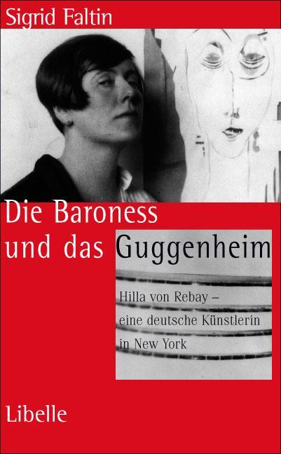 Cover: 9783909081455 | Die Baroness und das Guggenheim | Sigrid Faltin | Buch | 312 S. | 2014