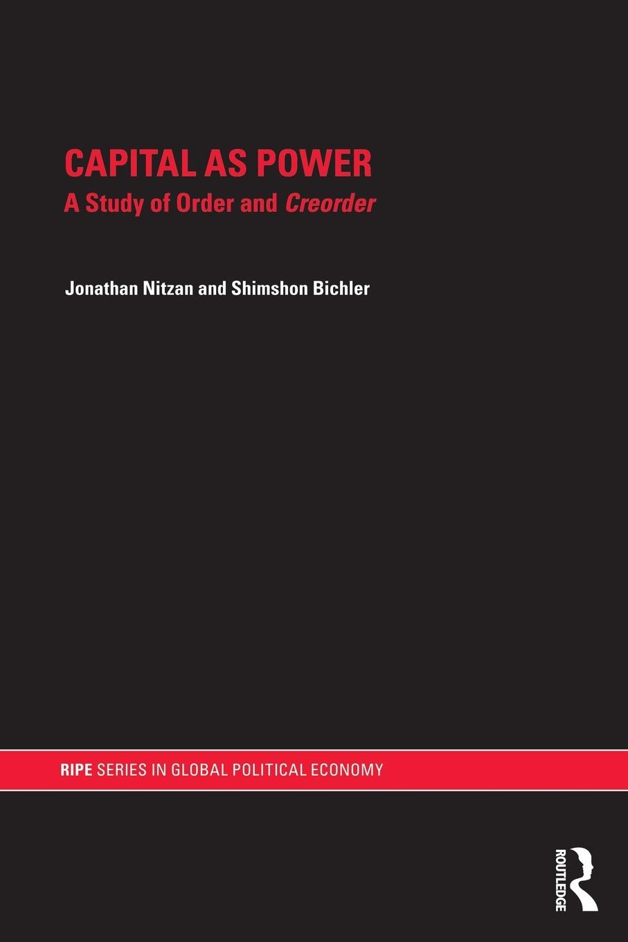 Cover: 9780415496803 | Capital as Power | A Study of Order and Creorder | Nitzan (u. a.)