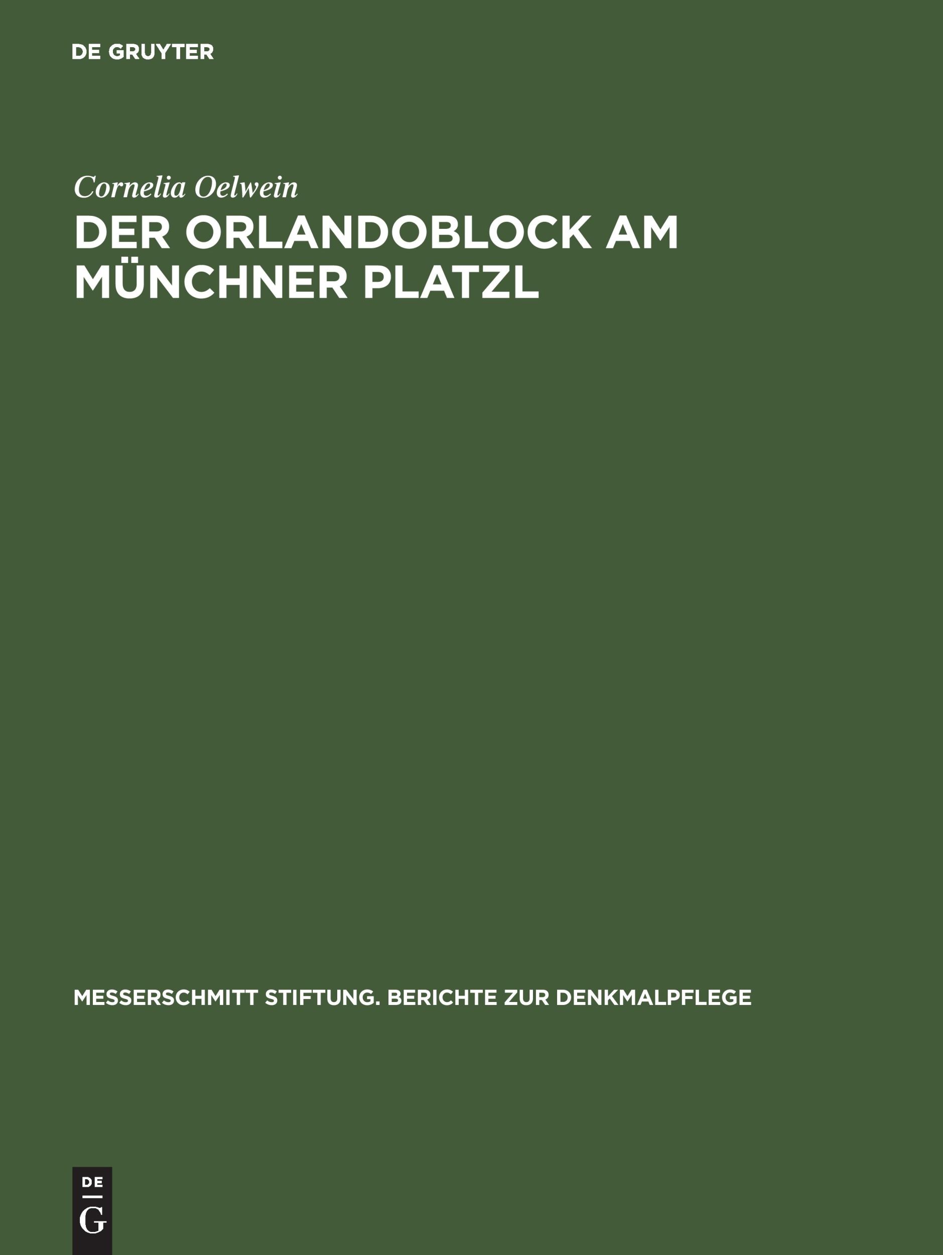 Cover: 9783486565072 | Der Orlandoblock am Münchner Platzl | Geschichte eines Baudenkmals