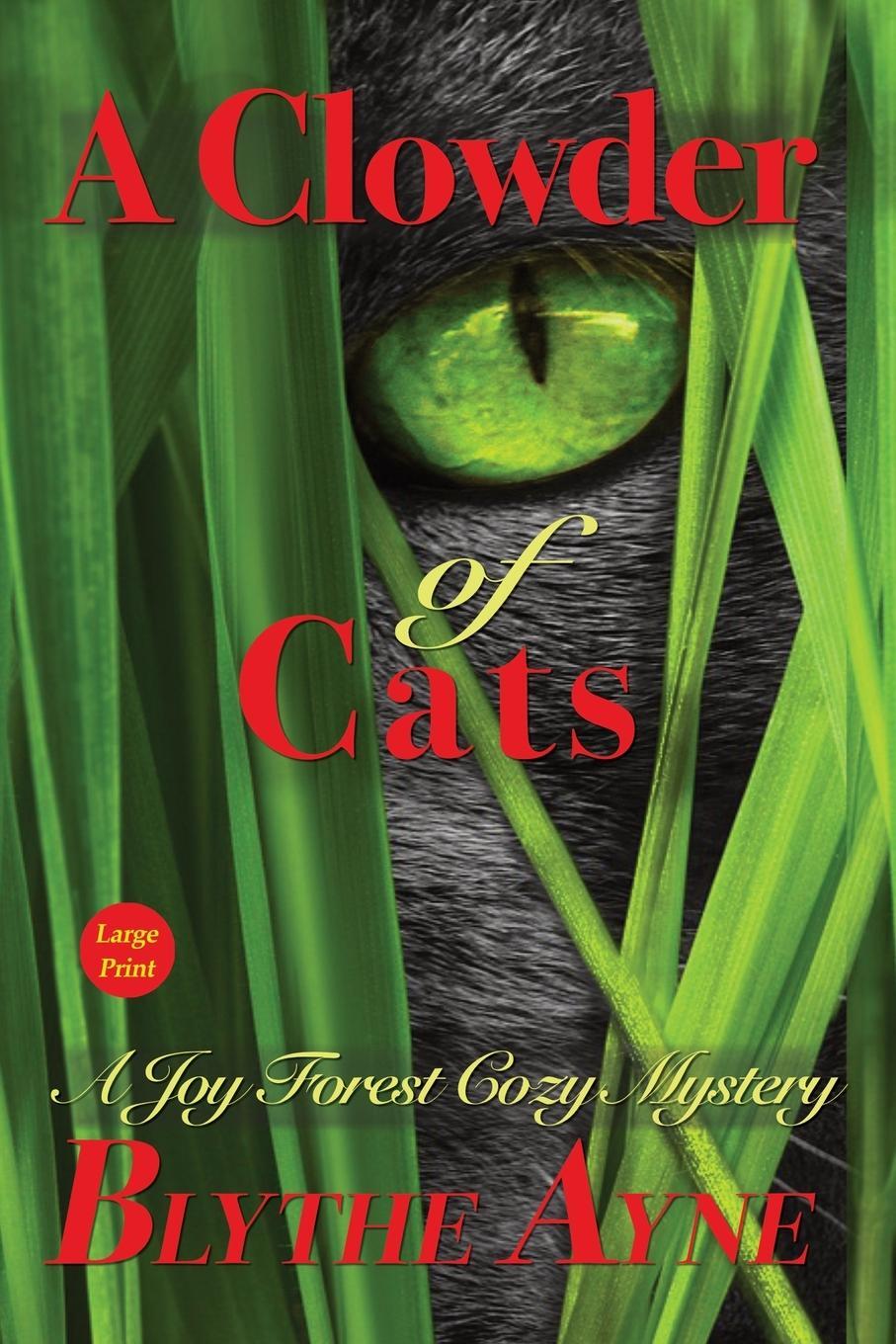 Cover: 9781957272184 | A Clowder of Cats | A Joy Forest Cozy Mystery | Blythe Ayne | Buch