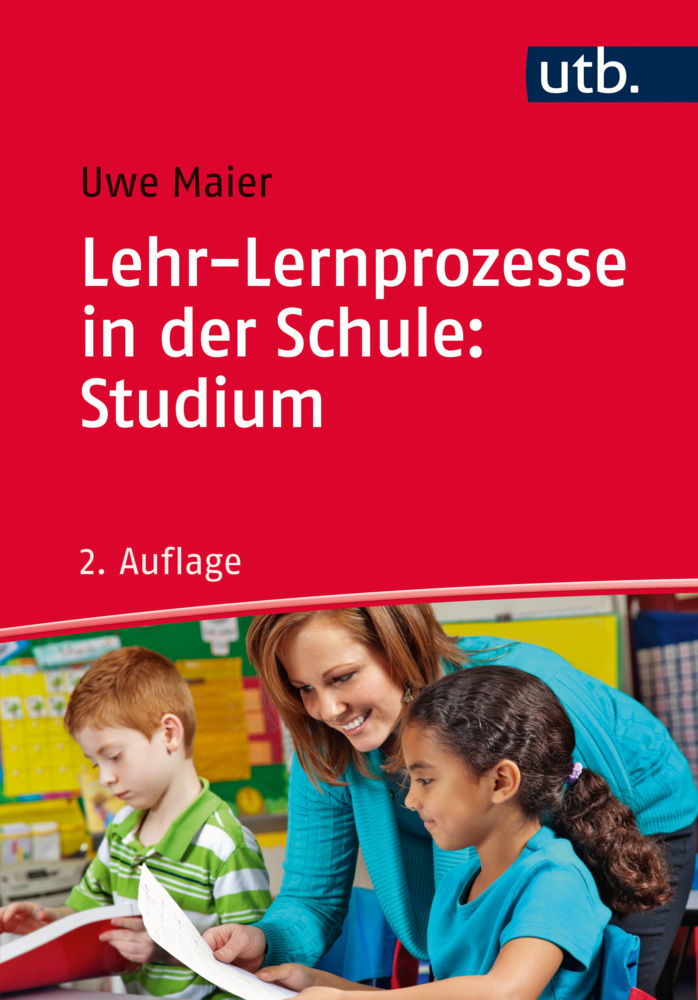 Cover: 9783825247201 | Lehr-Lernprozesse in der Schule: Studium | Uwe Maier | Taschenbuch