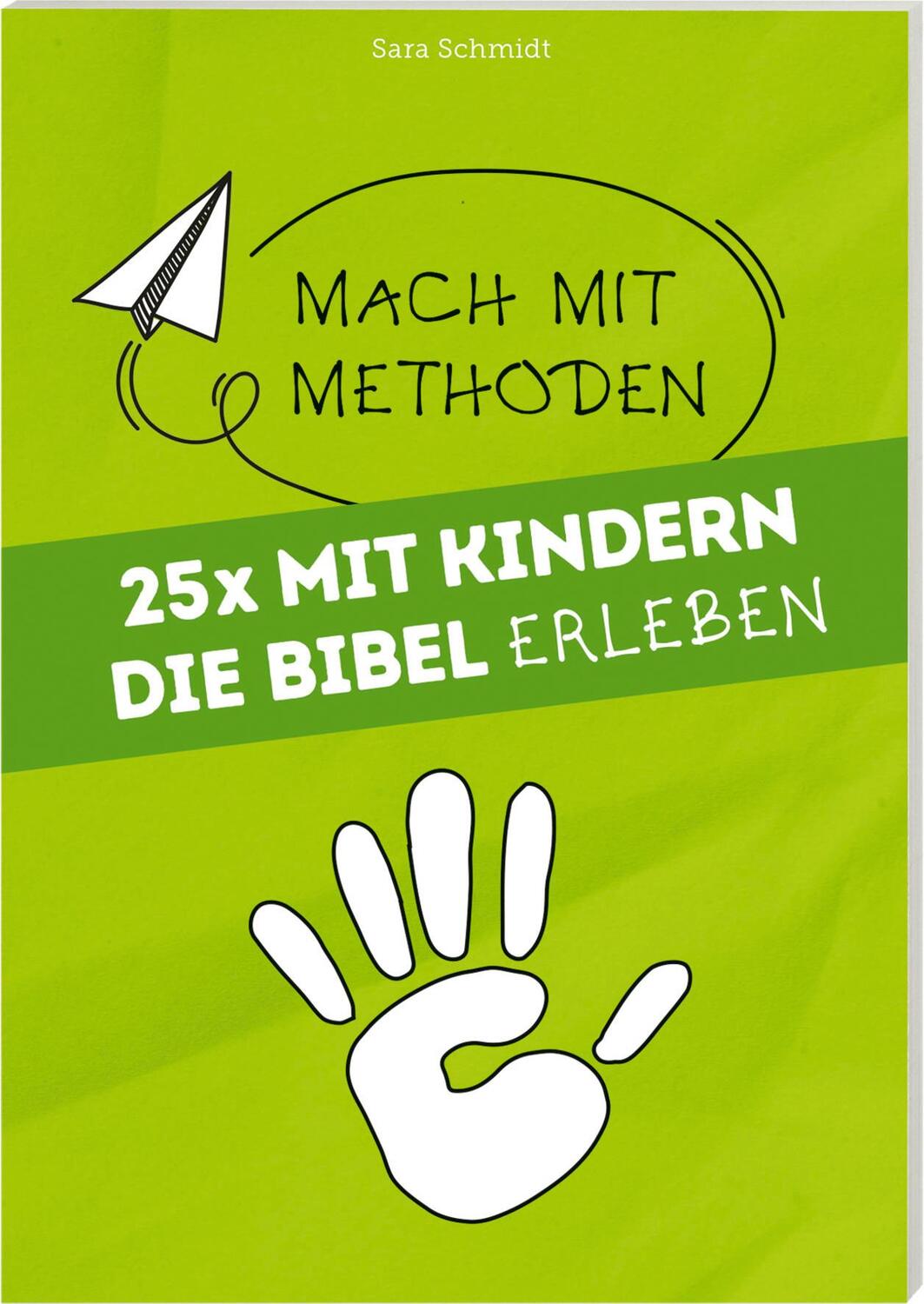 Cover: 9783438039934 | 25 mal mit Kindern die Bibel erleben | Mach mit Methoden Band 1 | Buch