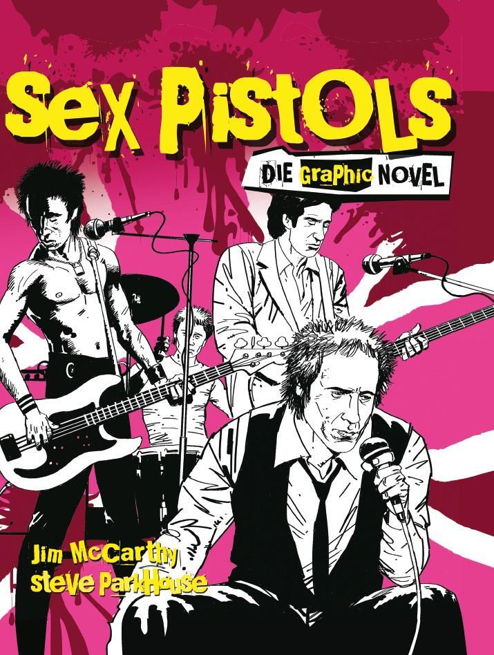 Cover: 9783741621727 | Sex Pistols - Die Graphic Novel | Jim Mccarthy (u. a.) | Buch | 100 S.