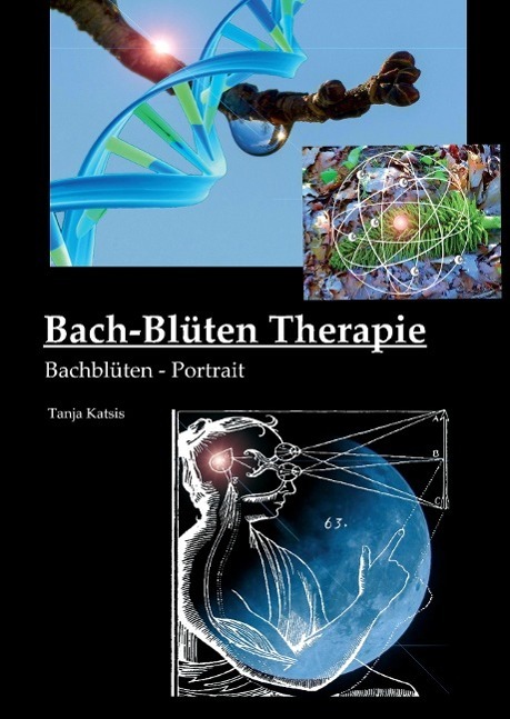 Cover: 9783734502149 | Bach-Blüten-Therapie | Bachblüten-Portrait | Tanja Katsis | Buch