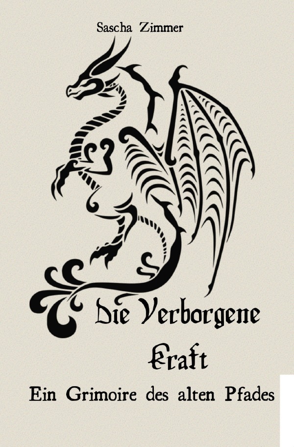 Cover: 9783746736181 | Die Verborgene Kraft - Ein Grimoire des alten Pfades | Zimmer | Buch