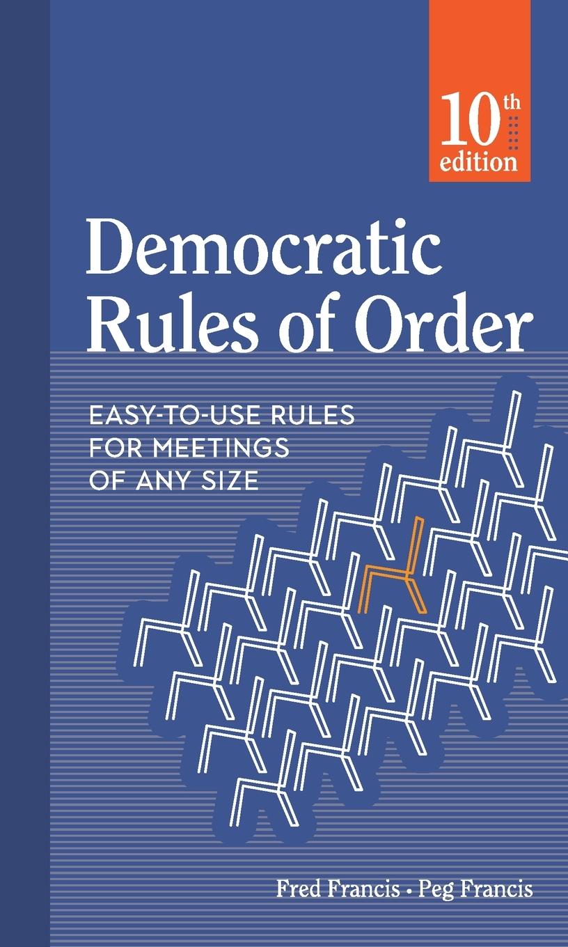 Cover: 9780865719064 | Democratic Rules of Order | Peg Francis (u. a.) | Taschenbuch | 2019