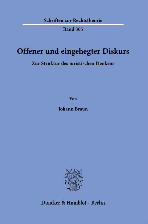 Cover: 9783428187317 | Offener und eingehegter Diskurs. | Johann Braun | Taschenbuch | 127 S.