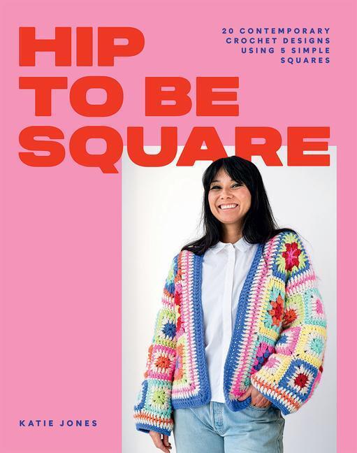 Cover: 9781784885458 | Hip to Be Square | Katie Jones | Taschenbuch | Englisch | 2022