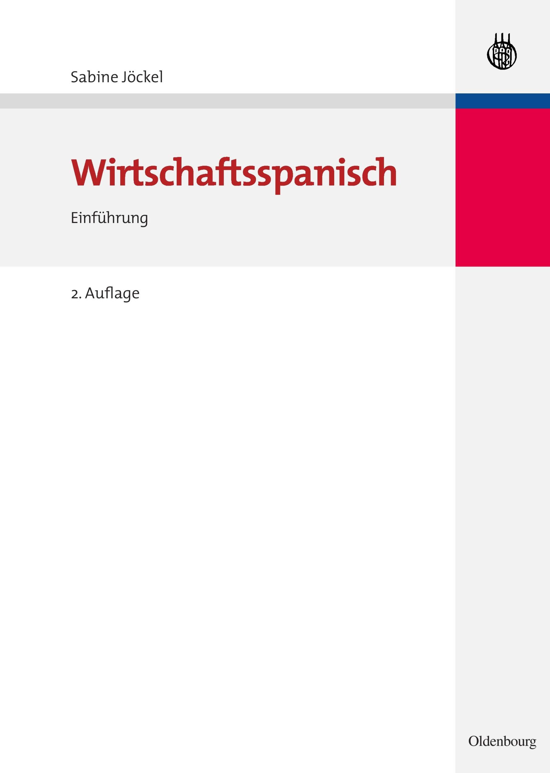 Cover: 9783486581317 | Wirtschaftsspanisch | Einführung | Sabine Jöckel | Buch | VII | 2007