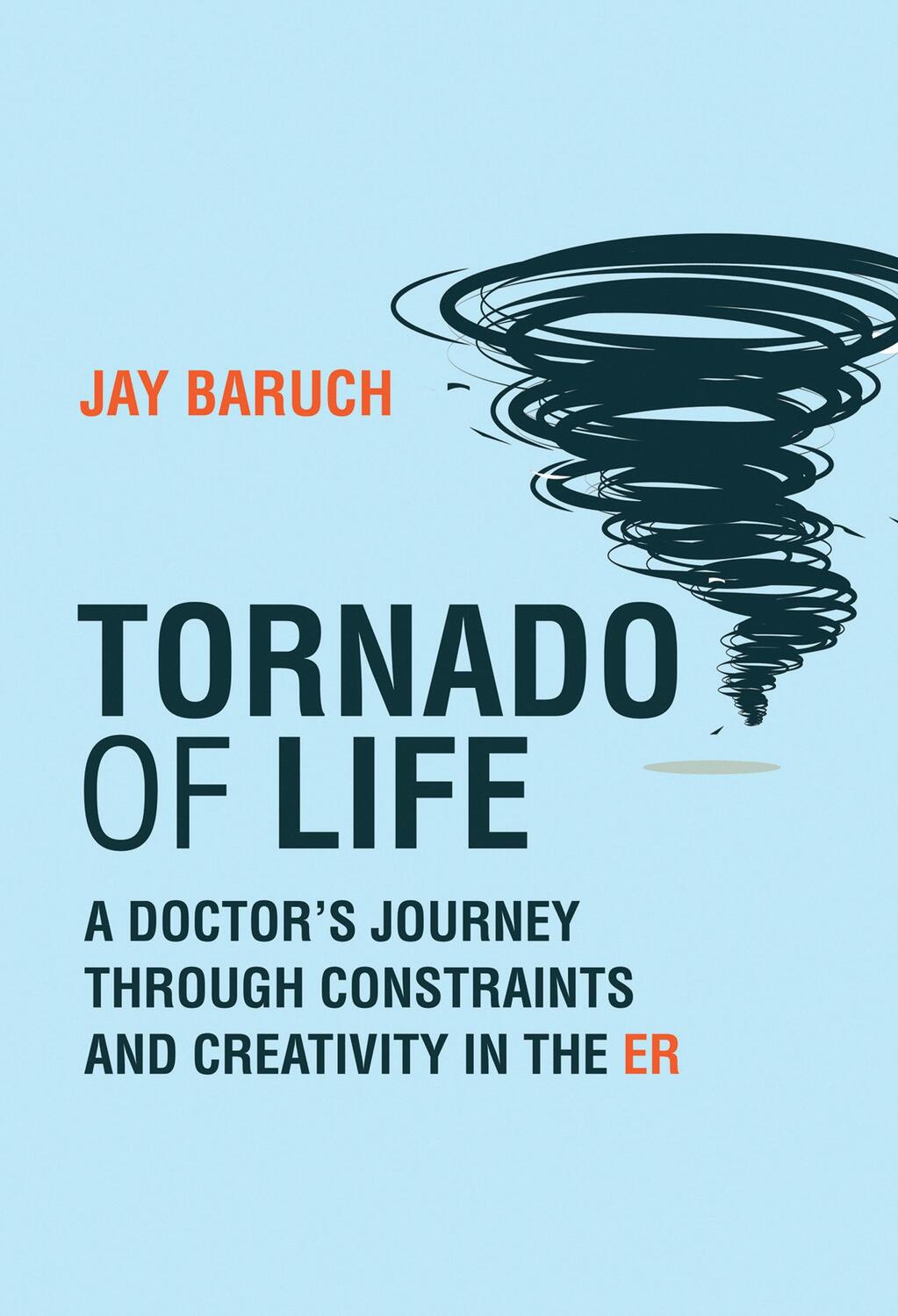 Cover: 9780262548427 | Tornado of Life | Jay Baruch | Taschenbuch | Englisch | 2024