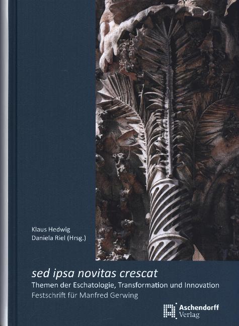 Cover: 9783402246306 | sed ipsa novitas crescat | Klaus Hedwig (u. a.) | Buch | VIII | 2019