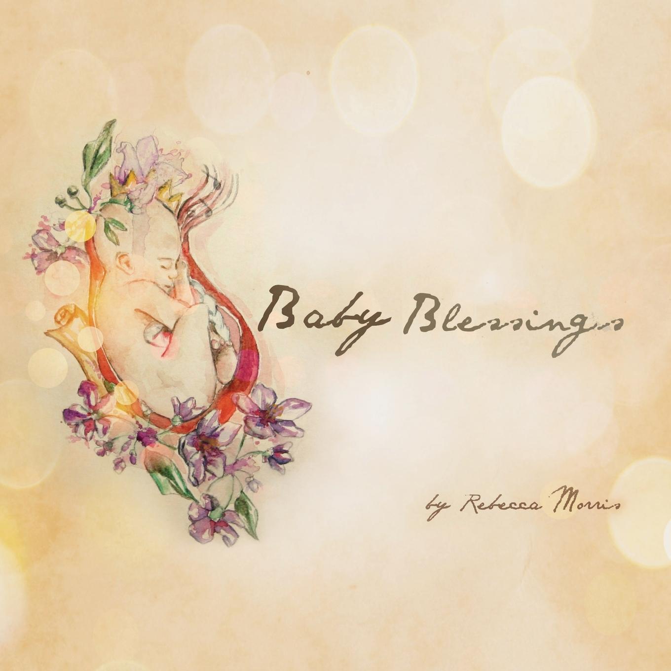 Cover: 9780648584728 | Baby Blessings | Rebecca Morris | Taschenbuch | Englisch | 2019