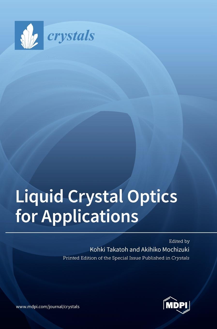 Cover: 9783036563787 | Liquid Crystal Optics for Applications | Buch | Gebunden | Englisch