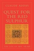 Cover: 9780946621453 | Quest for the Red Sulphur | The Life of Ibn 'Arabi | Claude Addas