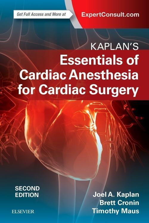 Cover: 9780323497985 | Kaplan's Essentials of Cardiac Anesthesia | Joel A. Kaplan | Buch