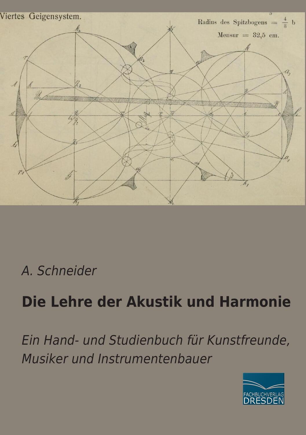 Cover: 9783956926754 | Die Lehre der Akustik und Harmonie | A. Schneider | Taschenbuch | 2015