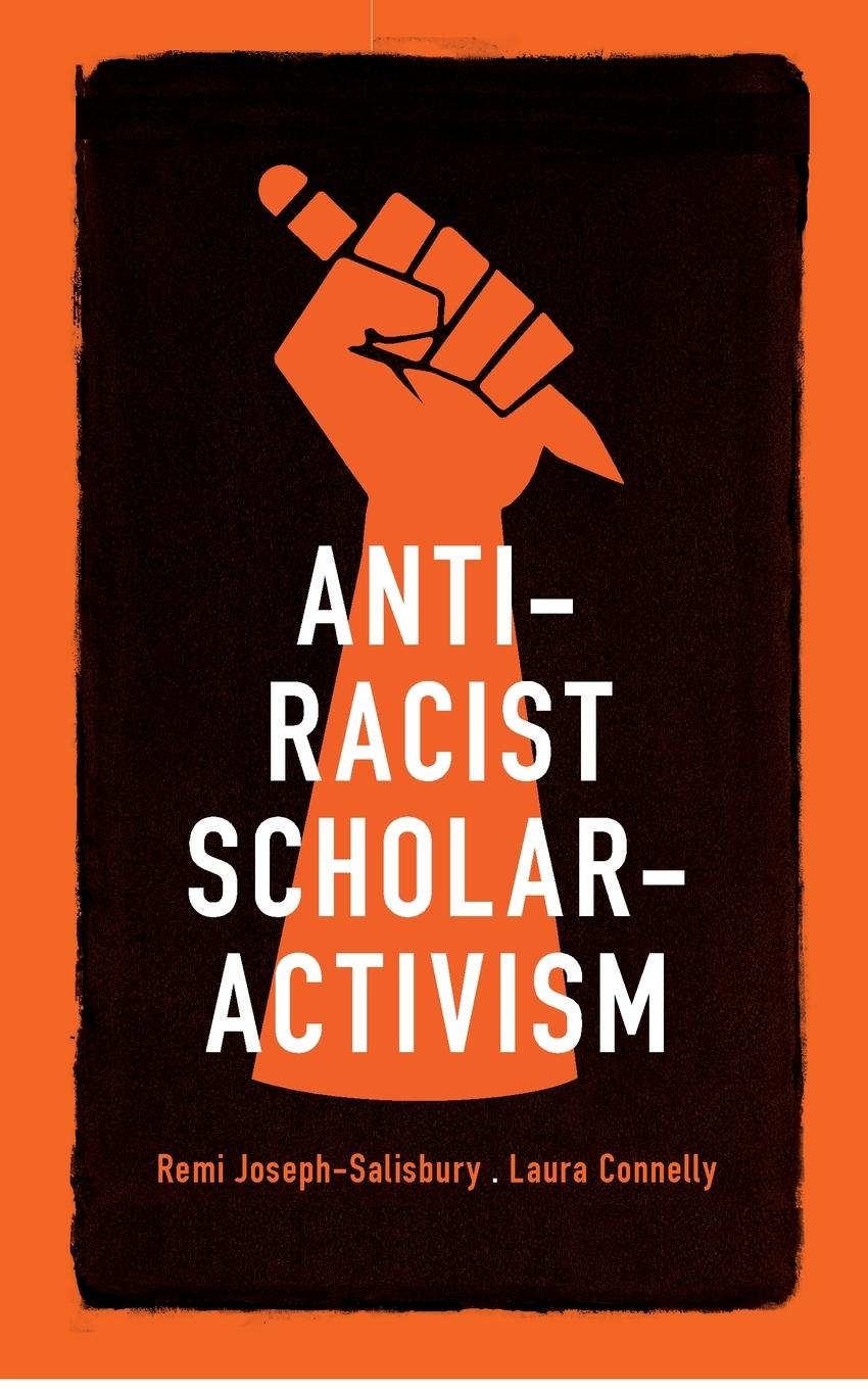 Cover: 9781526157966 | Anti-racist scholar-activism | Remi Joseph-Salisbury (u. a.) | Buch