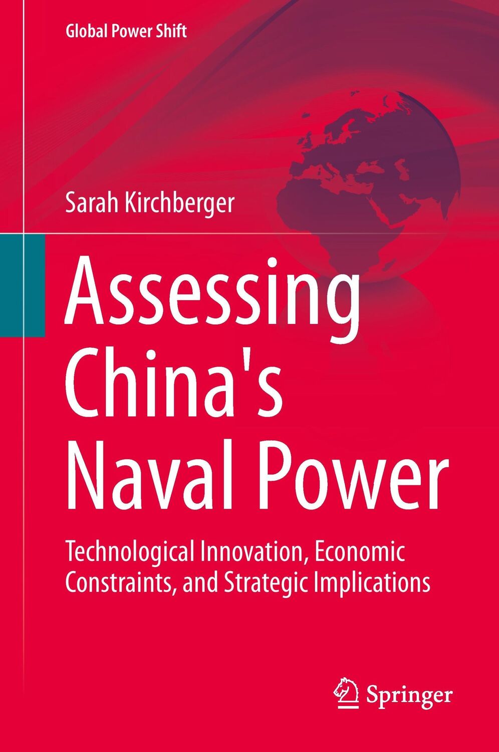 Cover: 9783662471265 | Assessing China's Naval Power | Sarah Kirchberger | Buch | xx | 2015