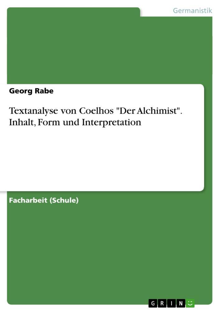 Cover: 9783640845125 | Textanalyse von Coelhos "Der Alchimist". Inhalt, Form und...