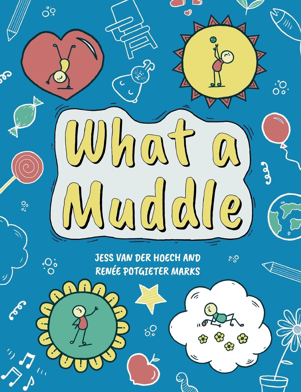 Cover: 9781838198701 | What A Muddle | Jess van der Hoech (u. a.) | Taschenbuch | Englisch