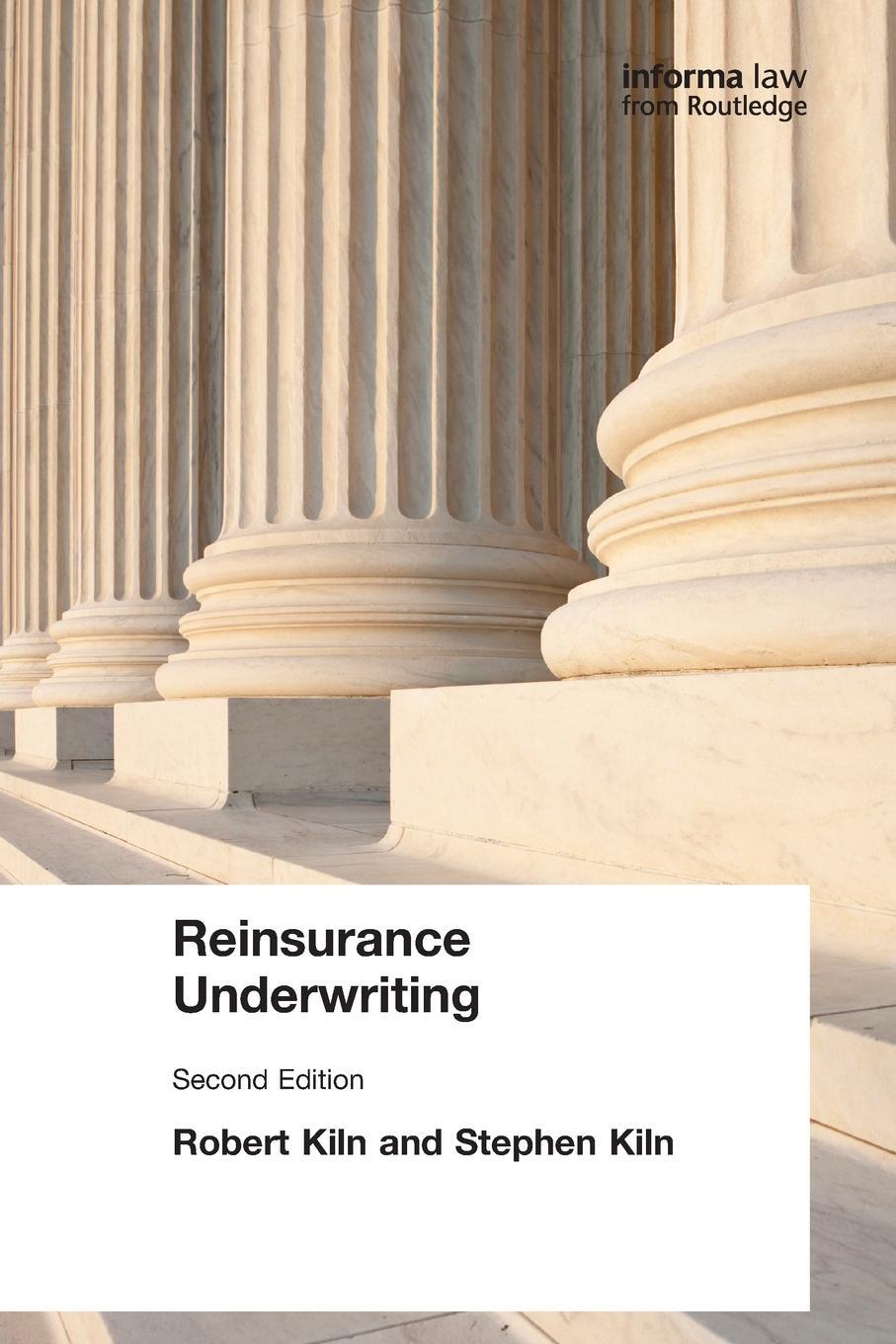 Cover: 9781859780664 | Reinsurance Underwriting | Robert Kiln (u. a.) | Taschenbuch | 1996