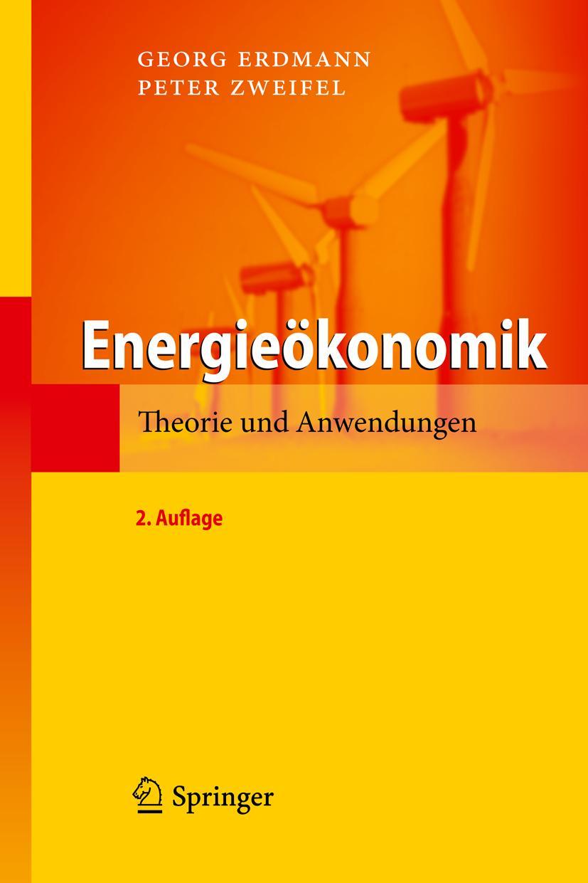 Cover: 9783642127779 | Energieökonomik | Theorie und Anwendungen | Peter Zweifel (u. a.)