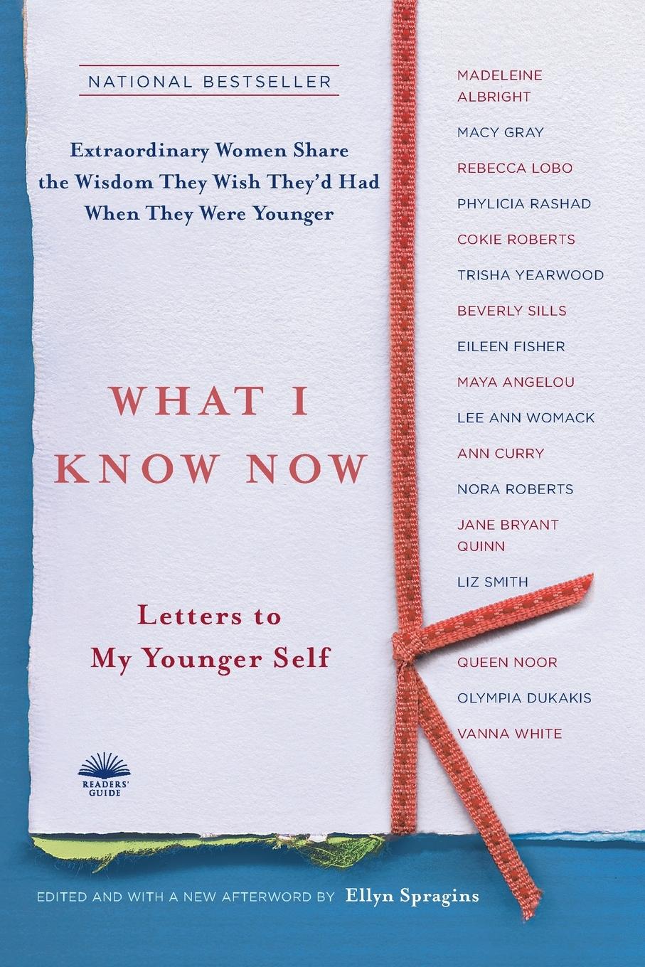 Cover: 9780767917902 | What I Know Now | Letters to My Younger Self | Ellyn Spragins | Buch