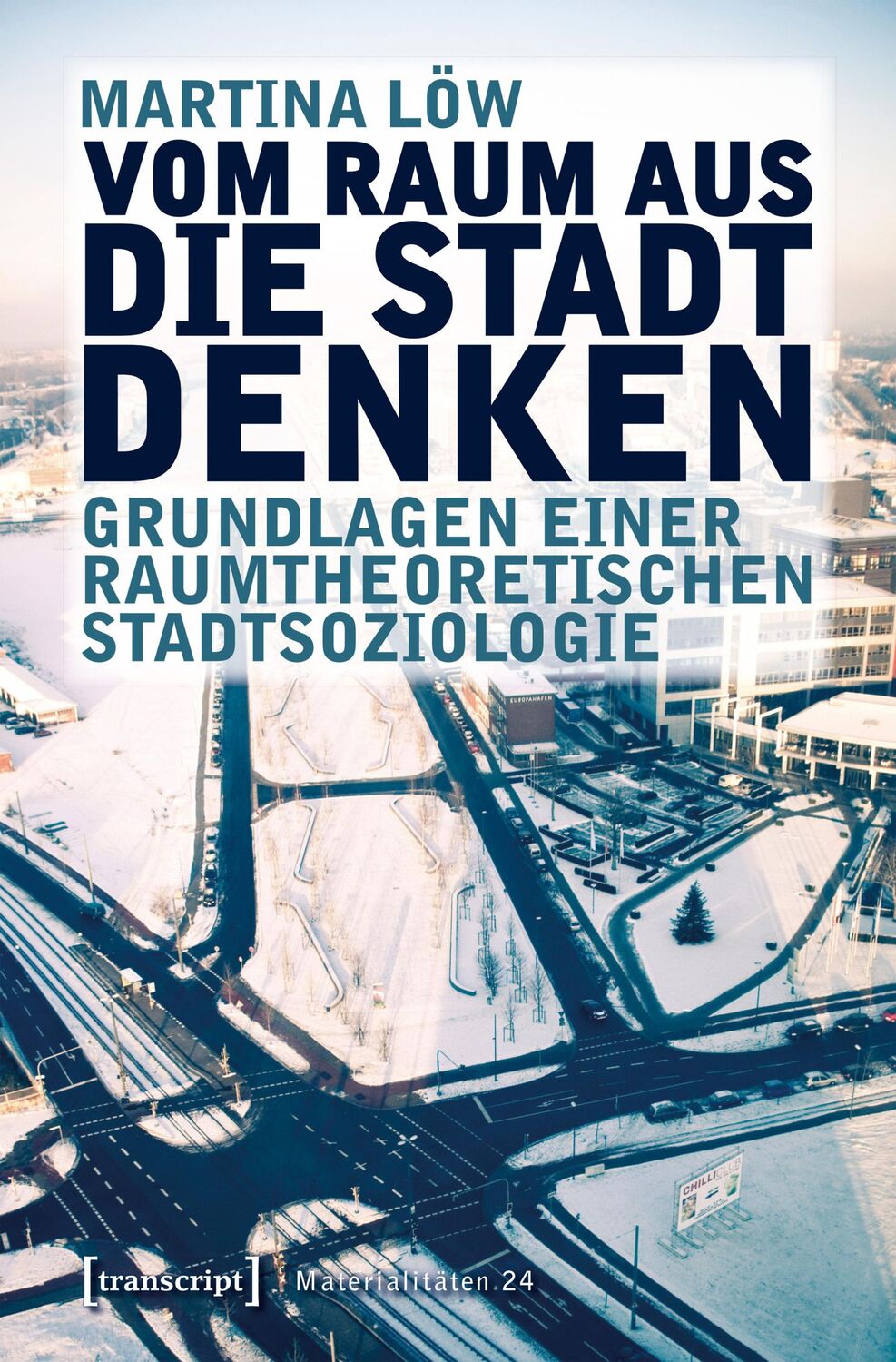 Cover: 9783837642506 | Vom Raum aus die Stadt denken | Martina Löw | Taschenbuch | 198 S.