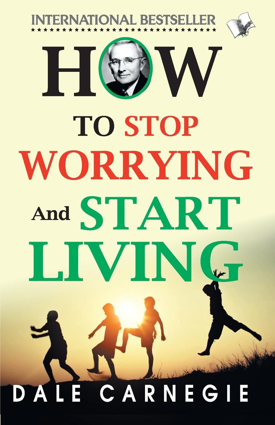 Cover: 9789357943208 | How To Stop Worrying And Start Living | Dale Carnegie | Taschenbuch