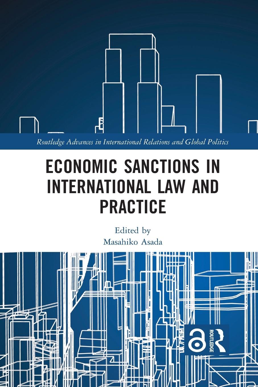 Cover: 9781032085746 | Economic Sanctions in International Law and Practice | Masahiko Asada