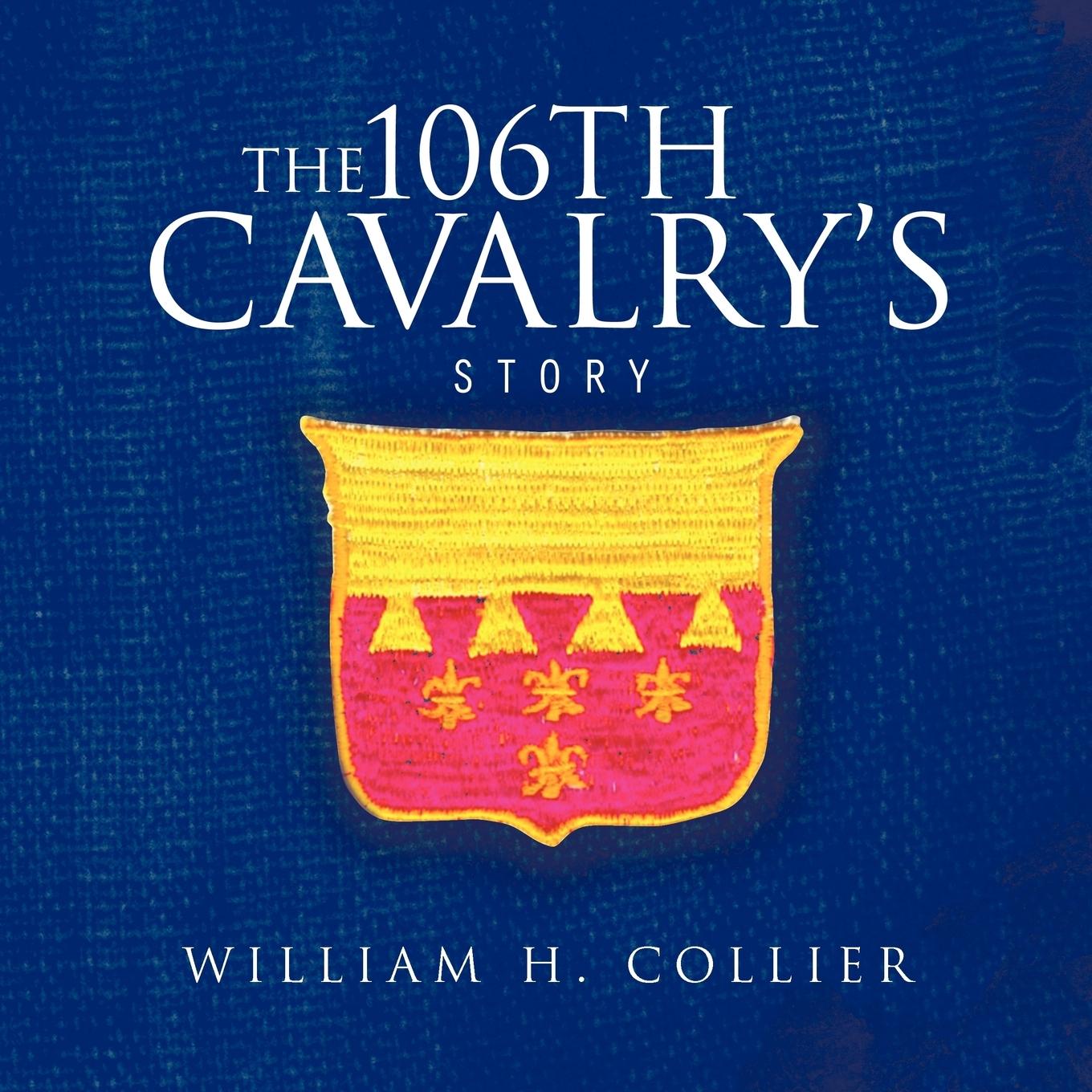 Cover: 9781426971891 | The 106th Cavalry's Story | William H. Collier | Taschenbuch | 2012