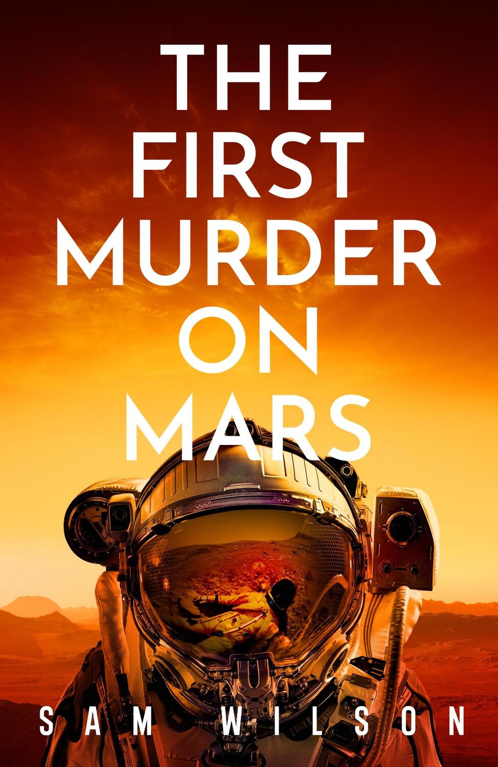 Cover: 9781409199175 | The First Murder On Mars | Sam Wilson | Buch | Gebunden | Englisch