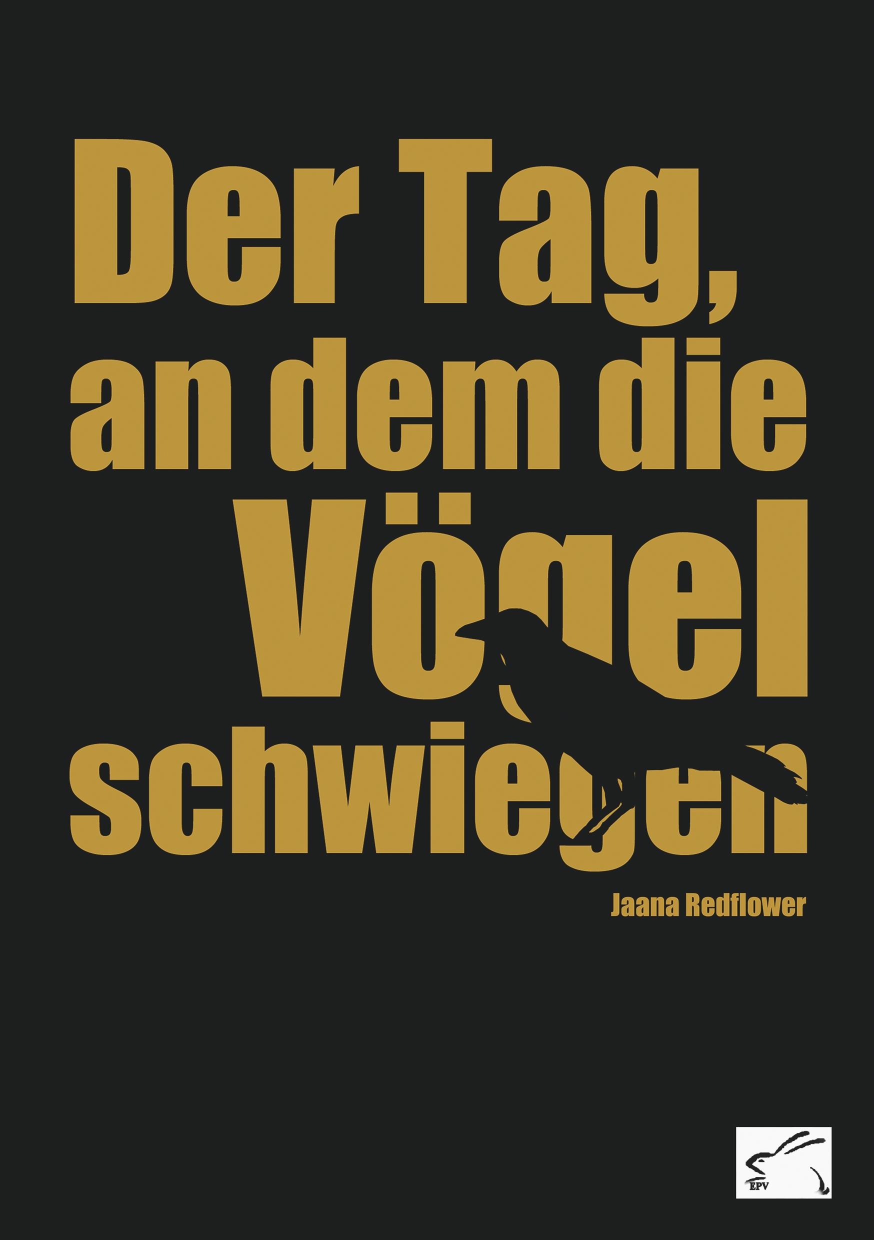 Cover: 9783961740307 | Der Tag, an dem die Vögel schwiegen | Endzeit-Szenario | Redflower