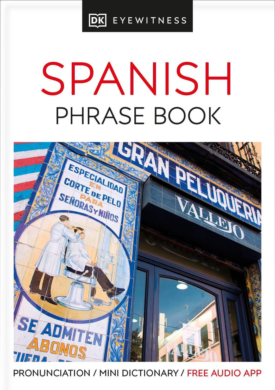 Cover: 9780241289402 | Eyewitness Travel Phrase Book Spanish | DK | Taschenbuch | Spanisch