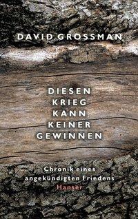 Cover: 9783446203747 | Diesen Krieg kann keiner gewinnen | David Grossman | Buch | 200 S.