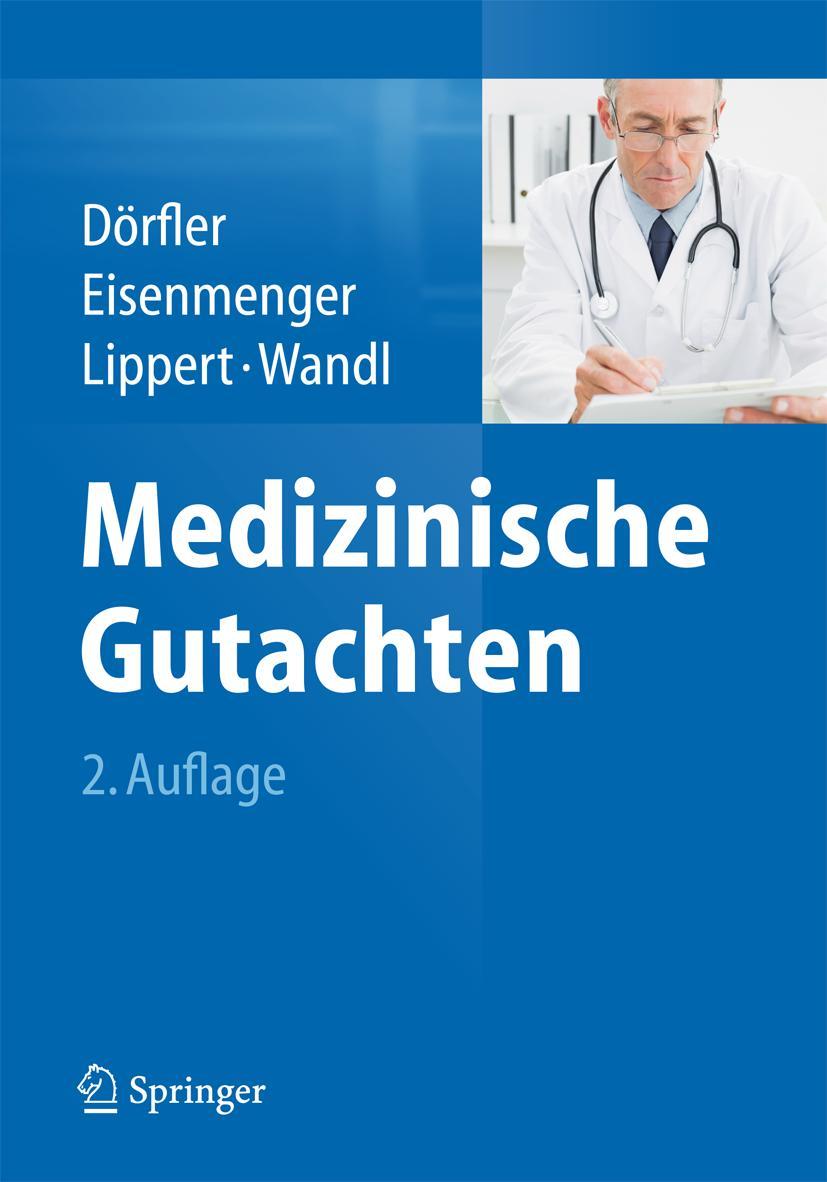 Cover: 9783662434246 | Medizinische Gutachten | Hans Dörfler (u. a.) | Buch | xxv | Deutsch