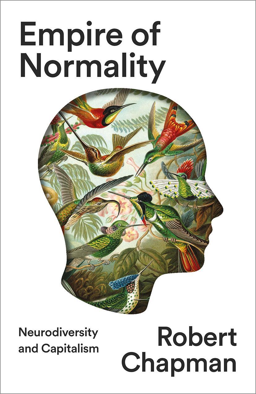 Cover: 9780745348667 | Empire of Normality | Neurodiversity and Capitalism | Robert Chapman