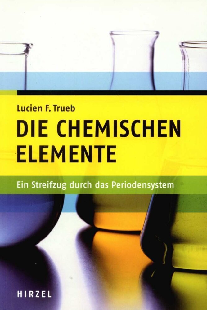 Cover: 9783777613567 | Die chemischen Elemente | Ein Streifzug durch das Periodensystem